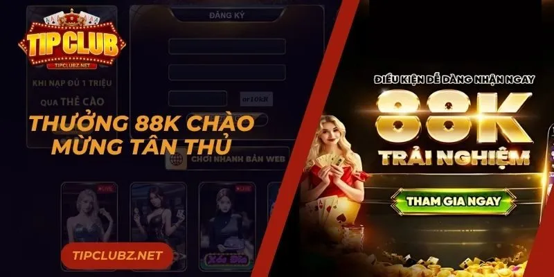 Thưởng 88K chào mừng tân thủ