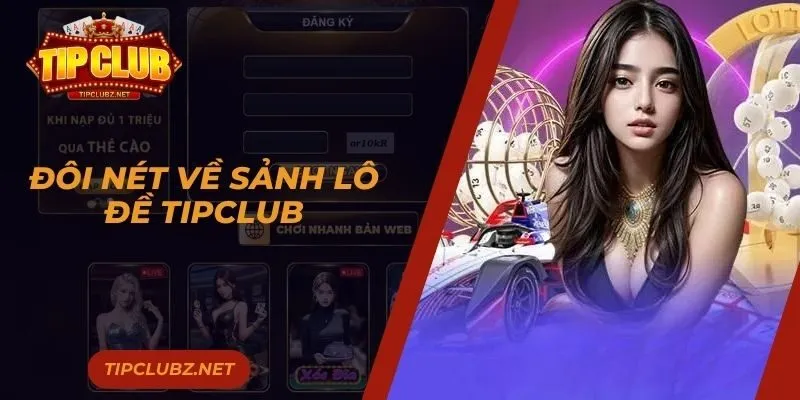 Đôi nét về sảnh lô đề
